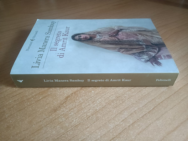 Il segreto di Amrit Kaur | Livia Manera Sambuy - Feltrinelli