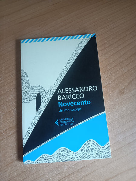 Novecento un monologo | Alessandro Baricco - Feltrinelli