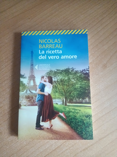 La ricetta del vero amore | Nicolas Barreau - Feltrinelli