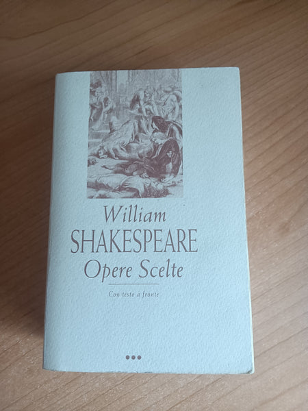Opere scelte Vol. 3 Molto rumore per nulla. Giulio Cesare. Amleto. Otello | William Shakespeare