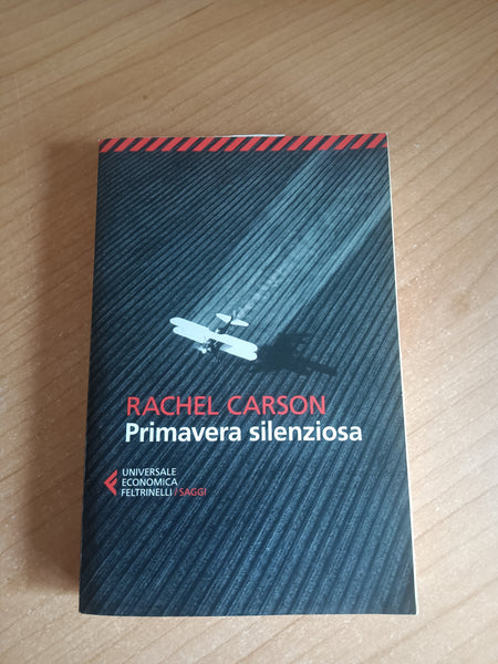 Primavera silenziosa | Rachel Carson - Feltrinelli