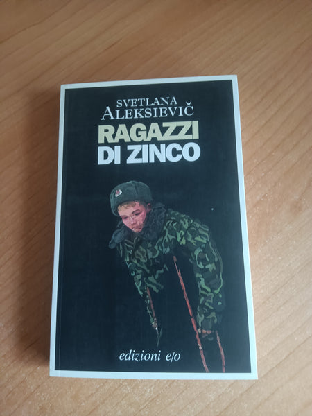 Ragazzi di zinco | Svetlana Aleksievic - Edizioni e/o