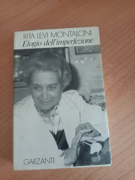 Elogio dell’imperfezione | Rita Levi Montalcini - Garzanti