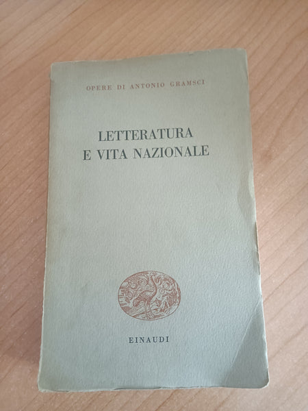 Letteratura e vita nazionale | Antonio Gramsci - Einaudi