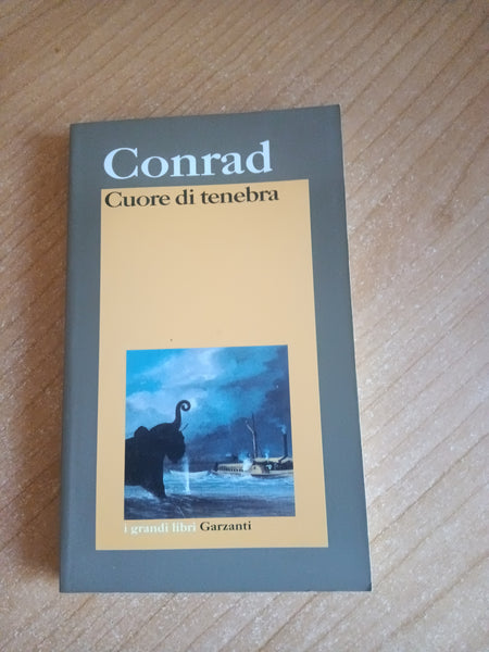 Cuore di tenebra | Joseph Conrad - Garzanti