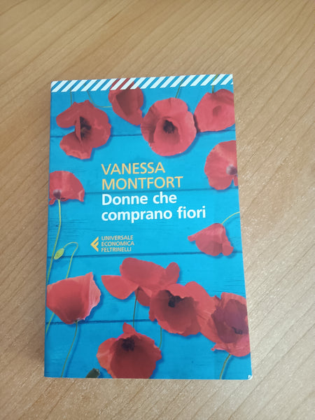 Donne che comprano fiori | Vanessa Montfort - Feltrinelli