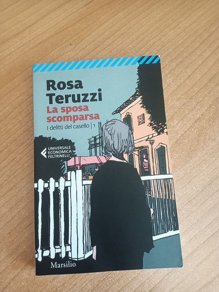 La sposa scomparsa | Rosa Teruzzi - Marsilio