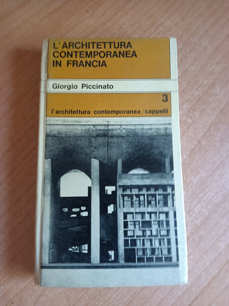 L’architettura contemporanea in Francia | Giorgio Piccinato