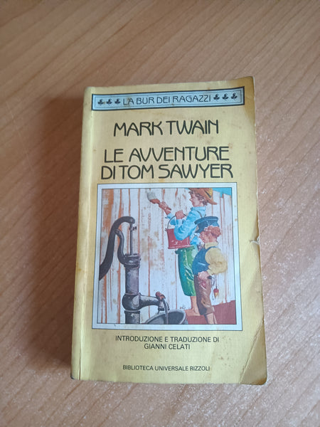 Le avventure di Tom Sawyer | Twain Mark - Rizzoli