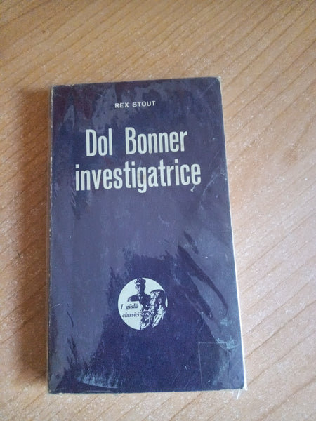 Dol Bonner investigatrice | Rex Stout