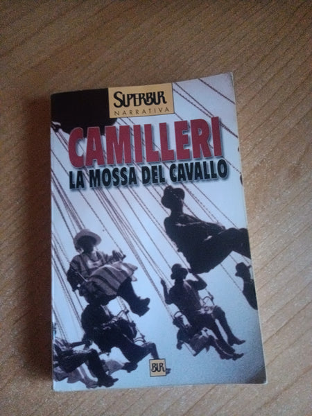 La mossa del cavallo | Andrea Camilleri - Rizzoli