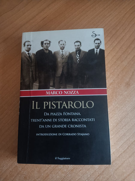 Il pistarolo | Marco Nozza - Il Saggiatore