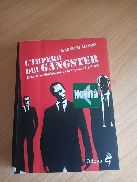 L’impero dei gangster | Kenneth Allsop