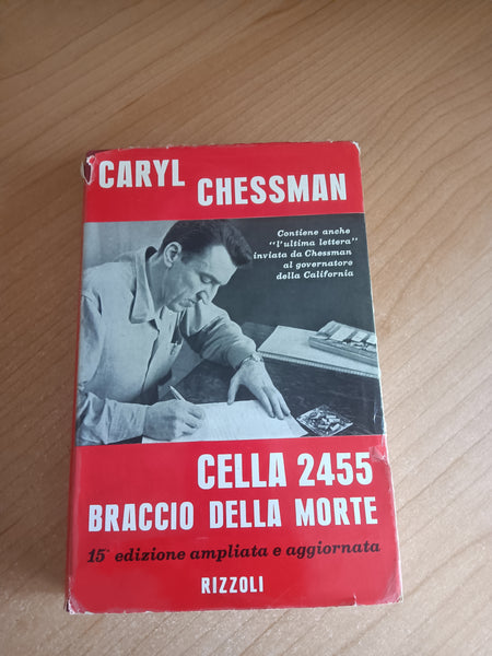 Cella 2455 braccio della morte | Caryl Chessman - Rizzoli