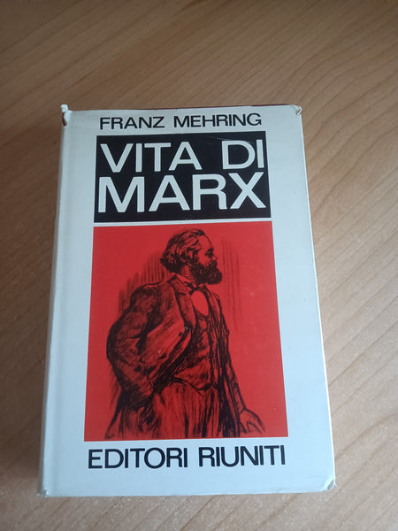 Vita di Marx | Franz Mehring - Riuniti