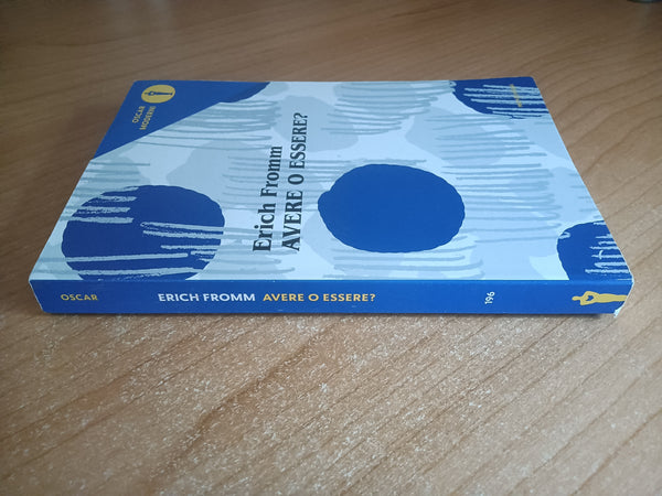 Avere o essere? | Erich Fromm - Mondadori