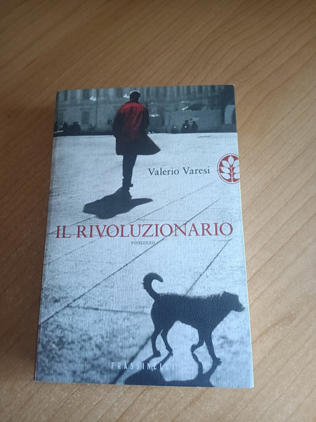 Il rivoluzionario | Valerio Varesi