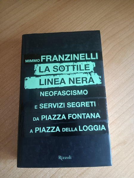 La sottile linea nera | Mimmo Franzinelli - Rizzoli