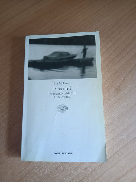 Racconti | Ian McEwan - Einaudi