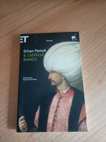 Il castello bianco | Orhan Pamuk - Einaudi