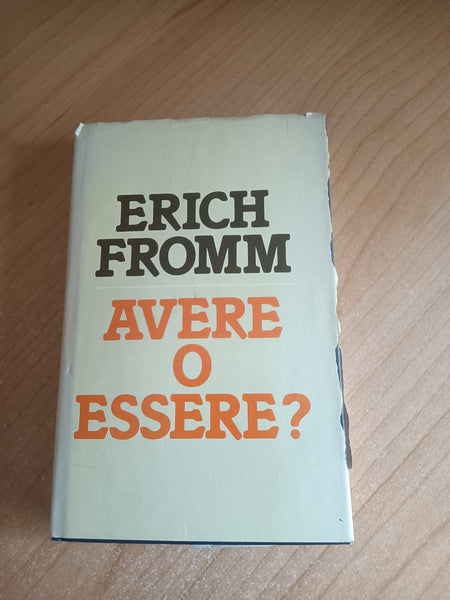 Avere o essere? | Erich Fromm - Mondadori