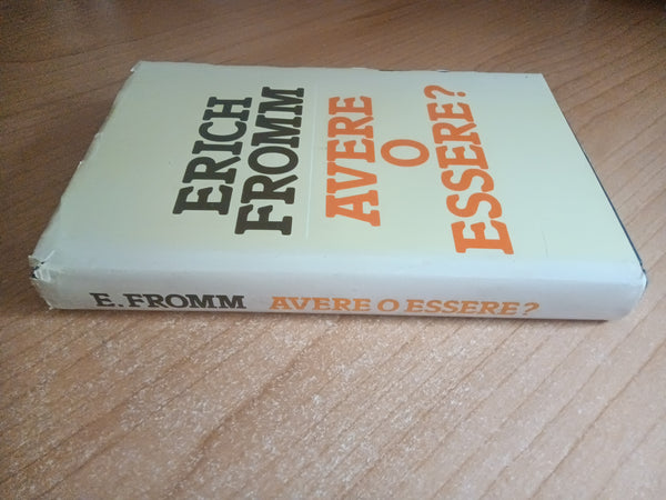 Avere o essere? | Erich Fromm - Mondadori