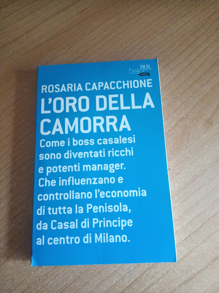 L’oro della camorra | Rosaria Capacchione - Rizzoli