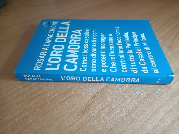 L’oro della camorra | Rosaria Capacchione - Rizzoli