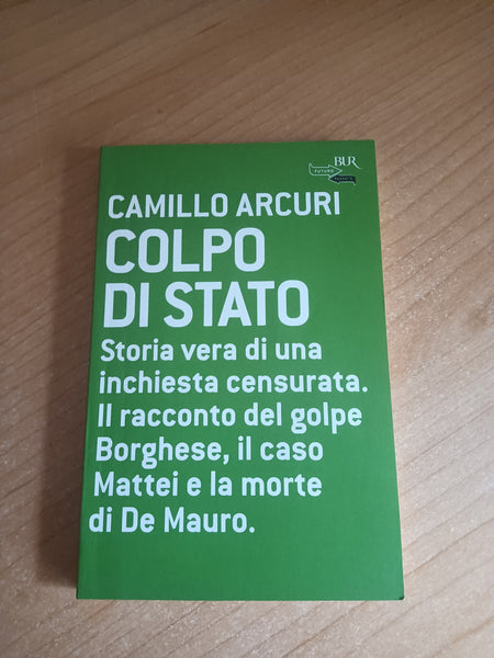 Colpo di stato | Camillo Arcuri - Rizzoli
