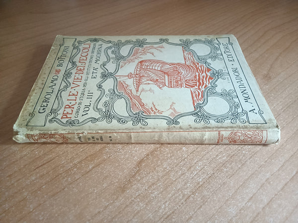 Per le vie dei secoli Vol. III | Gerolamo Bottoni - Mondadori