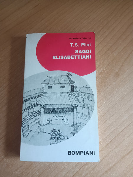 Saggi Elisabettiani | T. S. Eliot - Bompiani