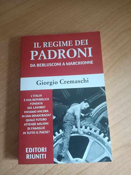 Il regime dei padroni da Berlusconi a Marchionne | Giorgio Cremaschi - Editori riuniti