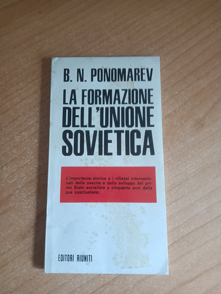 La formazione dell’Unione Sovietica | Ponomarev B. N. - Editori Riuniti