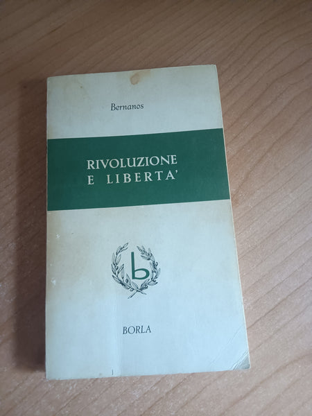 Rivoluzione e libertà | Bernanos