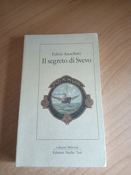 Il segreto di svevo | Fulvio Anzellotti