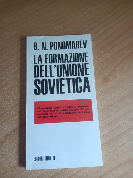 La formazione dell’Unione Sovietica | Ponomarev B. N. - Editori Riuniti