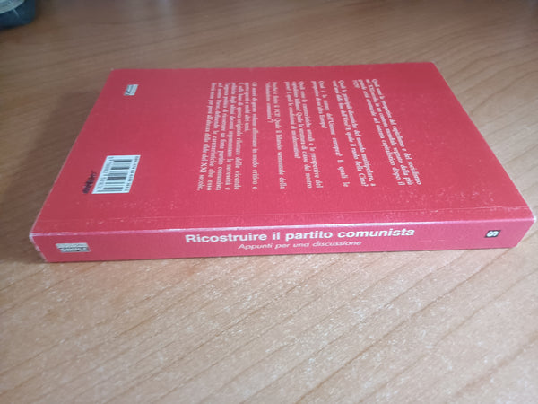 Ricostruire il partito comunista. Appunti per una discussione | Diliberto, Giacché, Sorini