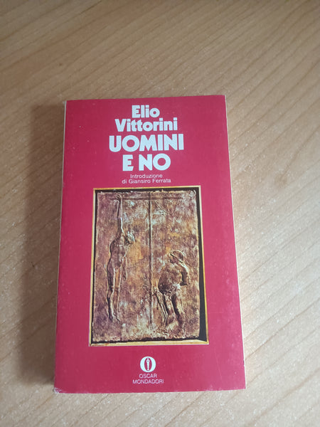Uomini e no | Vittorini Elio - Mondadori