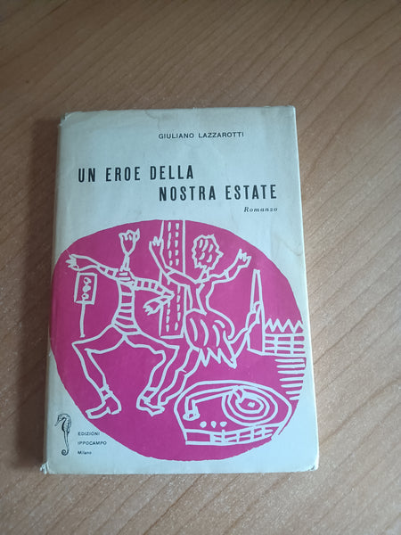 Un eroe della nostra estate | Giuliano Lazzarotti