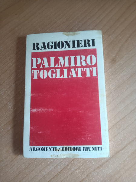Palmiro Togliatti | Ernesto Ragionieri - Editori Riuniti