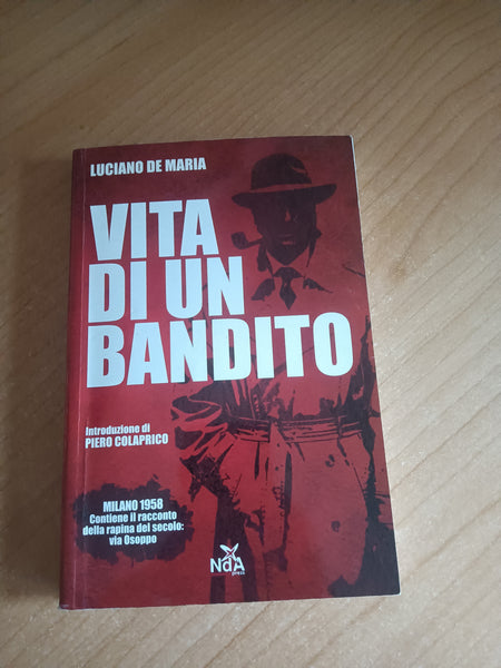 Vita di un bandito | Luciano De Maria