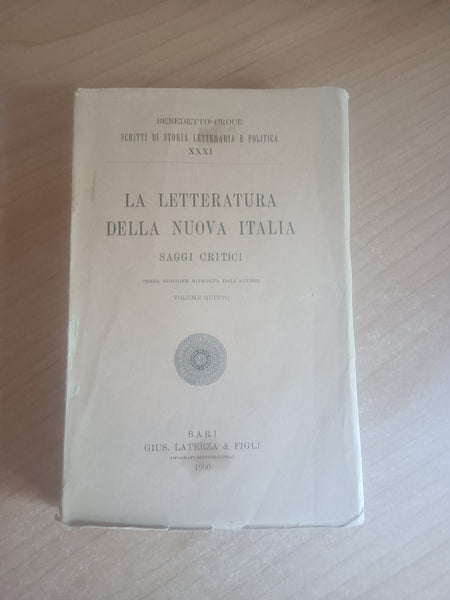 La letteratura della nuova Italia. Saggi critici. Volume Quinto | Benedetto Croce - Laterza