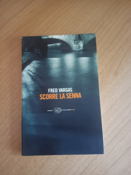 Scorre la Senna | Fred Vargas - Einaudi