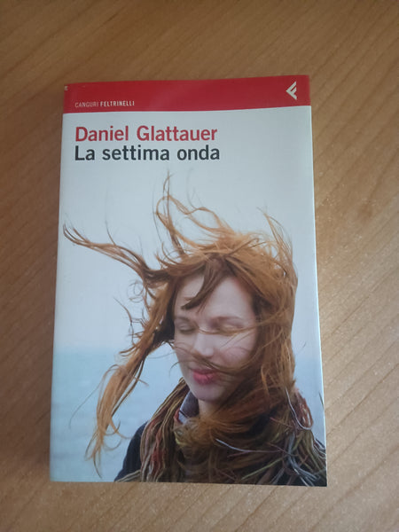 La settima onda | Daniel Glattauer - Feltrinelli