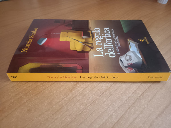 La regola dell’ortica | Nunzia Scalzo - Feltrinelli