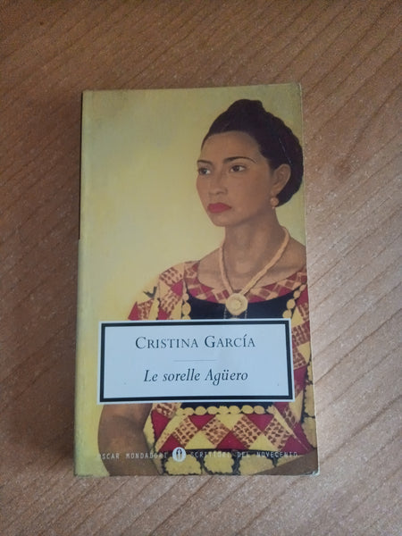 Le sorelle Aguero | Cristina Garcia - Mondadori