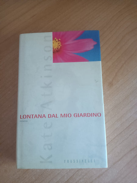 Lontana dal mio giardino | Kate Atkinson