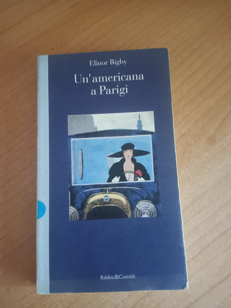 Un’americana a Parigi | Elinor Rigby