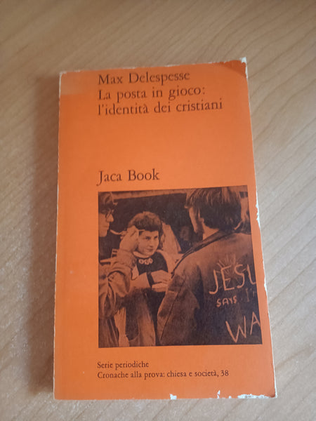 La posta in gioco: l’identità dei cristiani | Max Delespesse