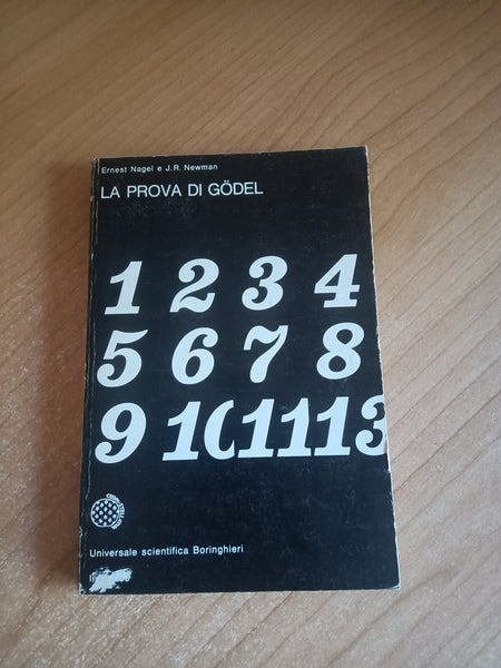 La prova di Godel | Ernst Nagel; James Roy Newman - Boringhieri